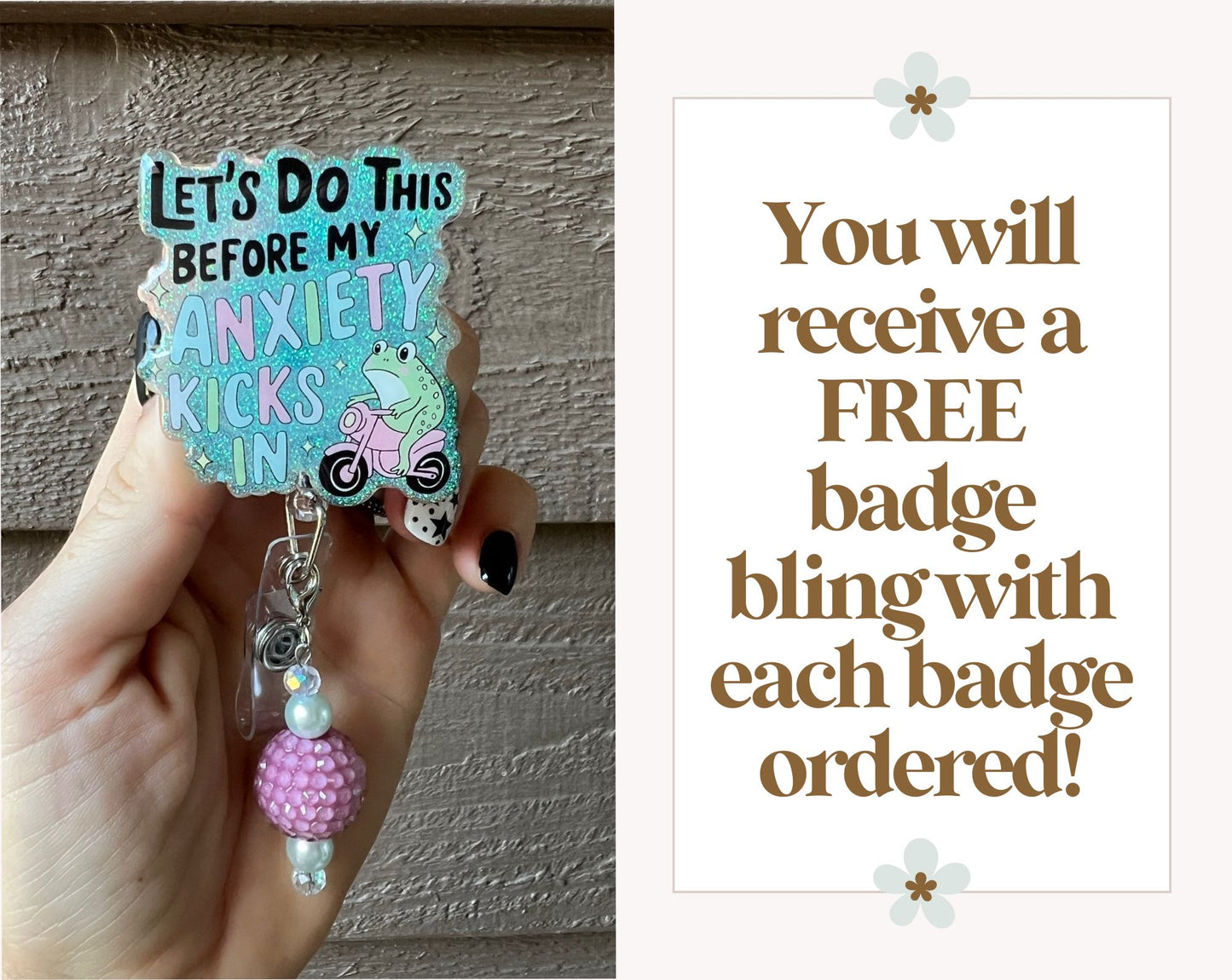 "Let's Do This Before my Anxiety Kicks In" Funny Badge Reel with FREE Badge Bling!