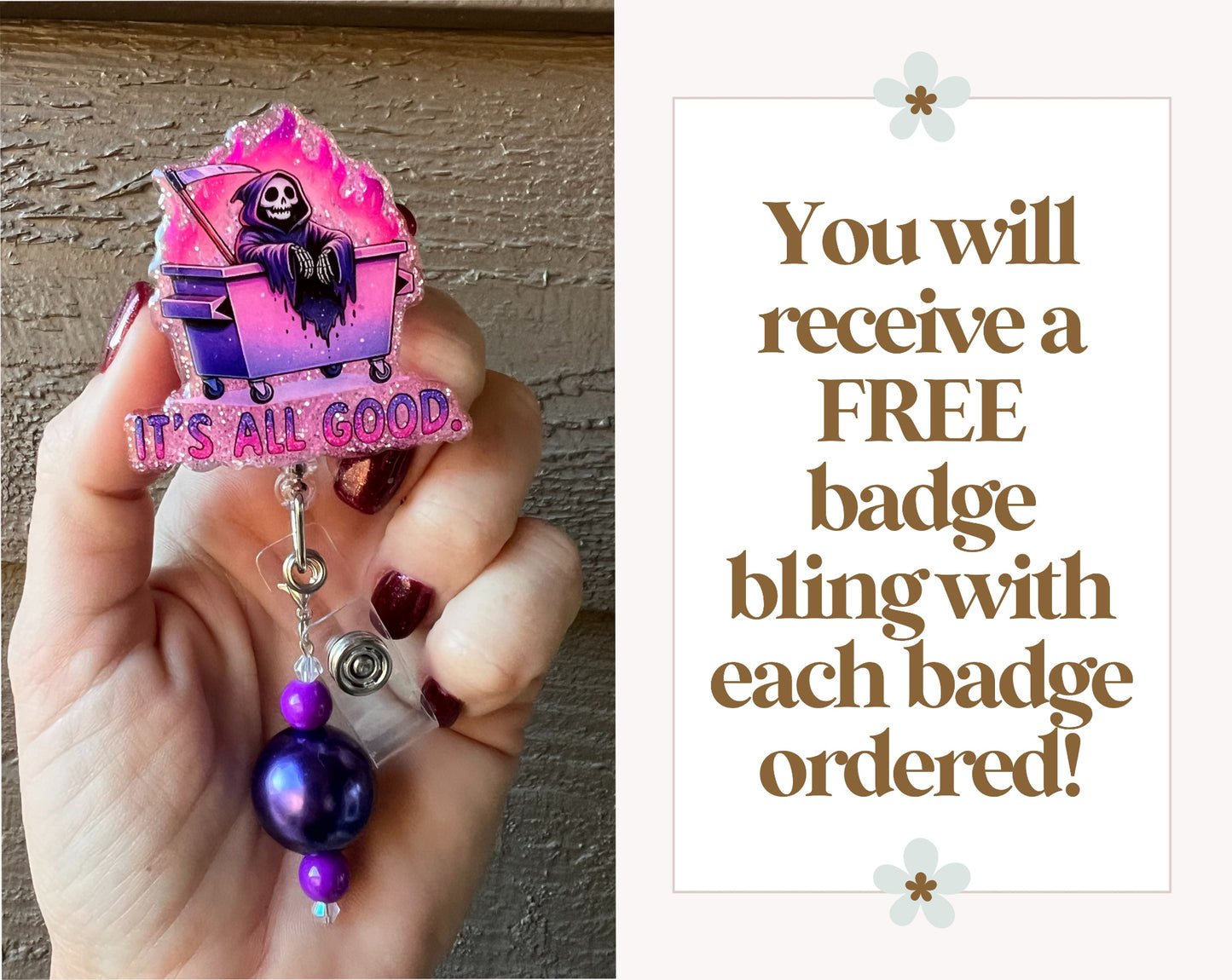 It's All Good Dumpster Fire Grim Reaper Badge Reel with Free Badge Bling!