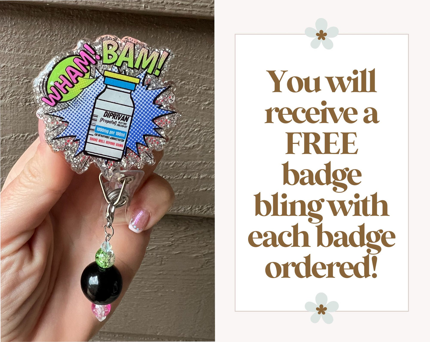 Wham! Bam! Diprivan Funny Nurse Badge Reel with Free Badge Bling!