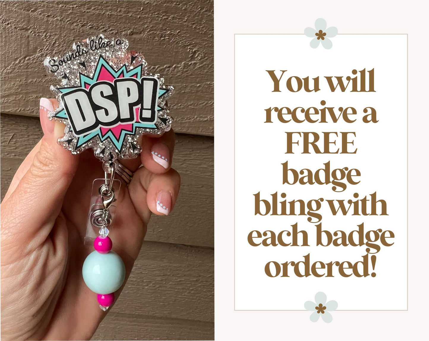 Sounds like a DSP! (Day Shift Problem) Funny Nurse Badge Reel with Free Badge Bling!