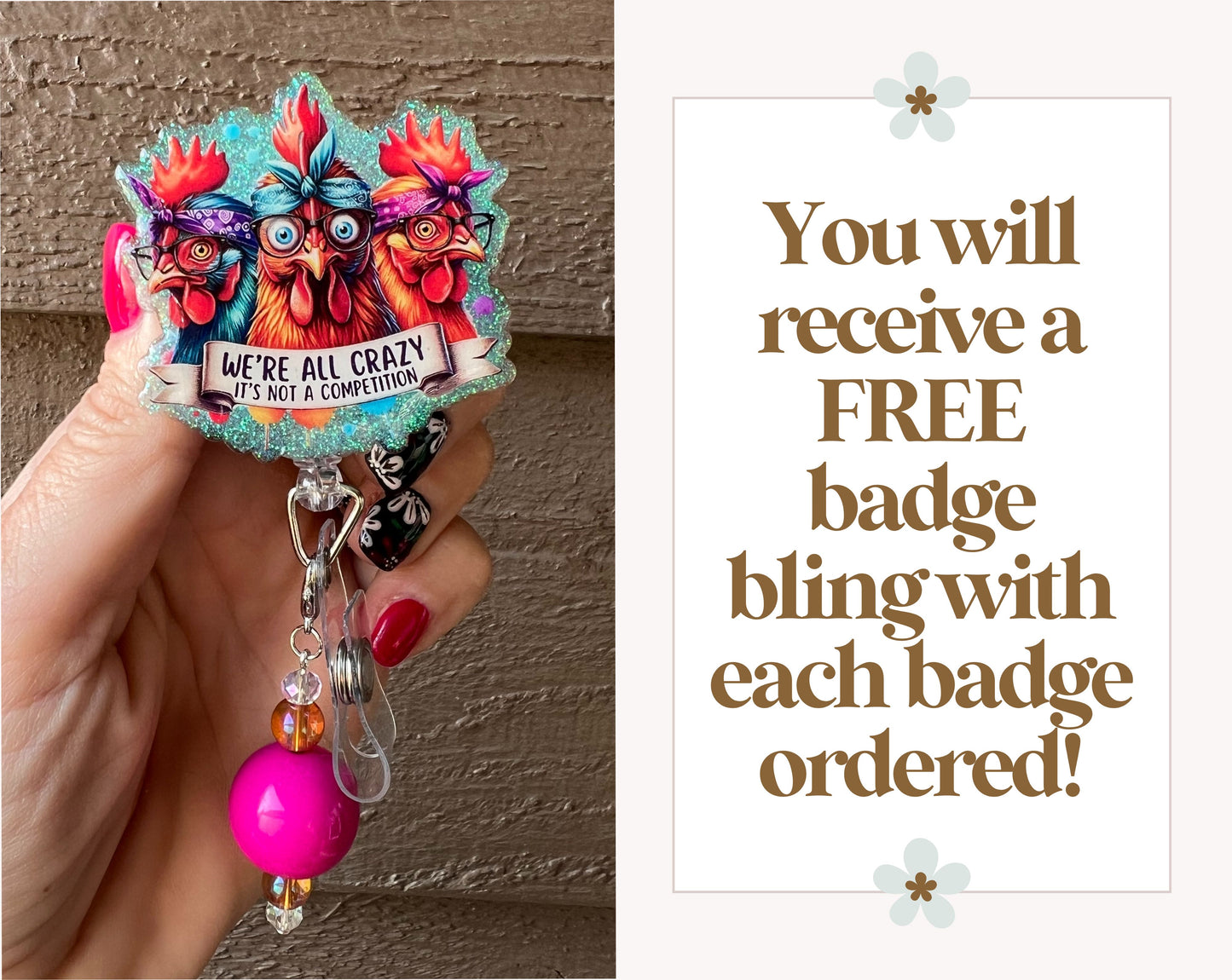 We're All Crazy Badge Reel - Funny Chicken ID Holder with Free Badge Bling!