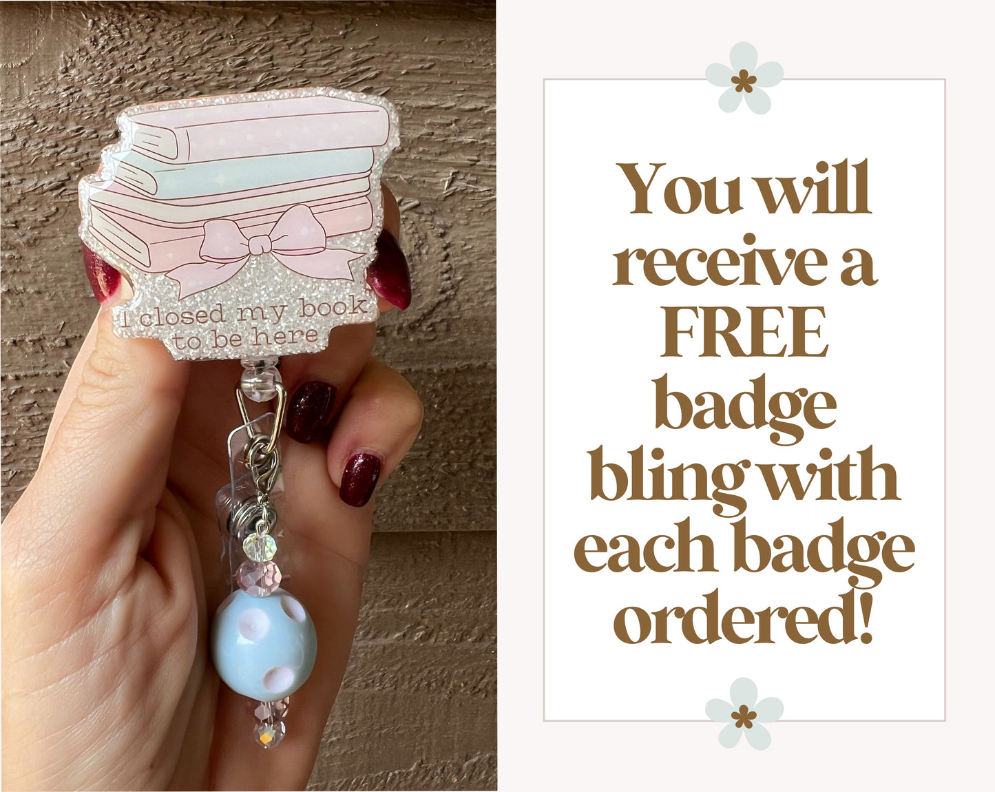 "I Closed My Book to Be Here” Badge Reel - Reader ID Clip with Free Badge Bling!