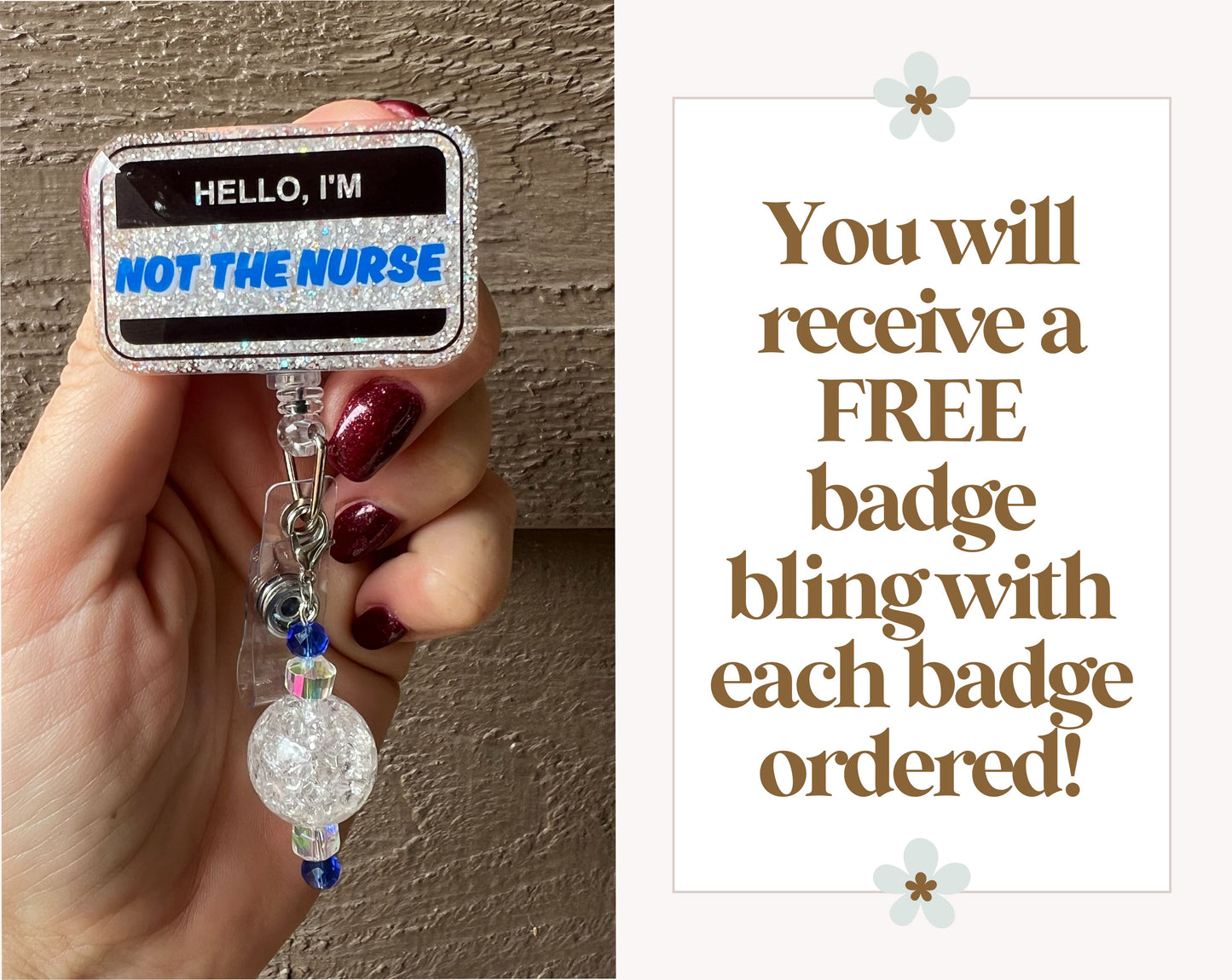 Not the Nurse Funny Badge Reel Badge Reel with Free Badge Bling!