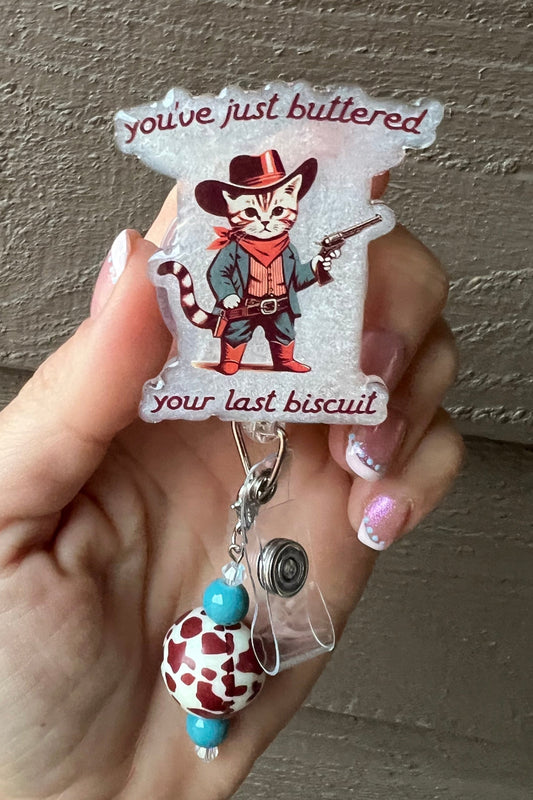 You’ve Just Buttered Your Last Biscuit – Cowboy Cat Glitter Badge Reel with Free Badge Bling!