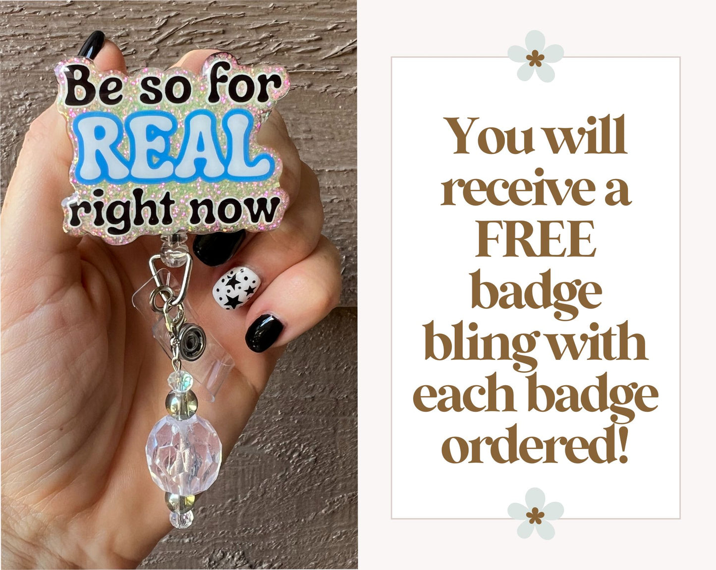 Be So For Real Right Now Badge Reel with Free Badge Bling!