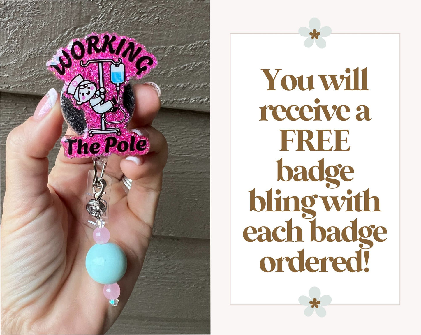 "Working the Pole" Nurse Badge Reel with Free Badge Bling!