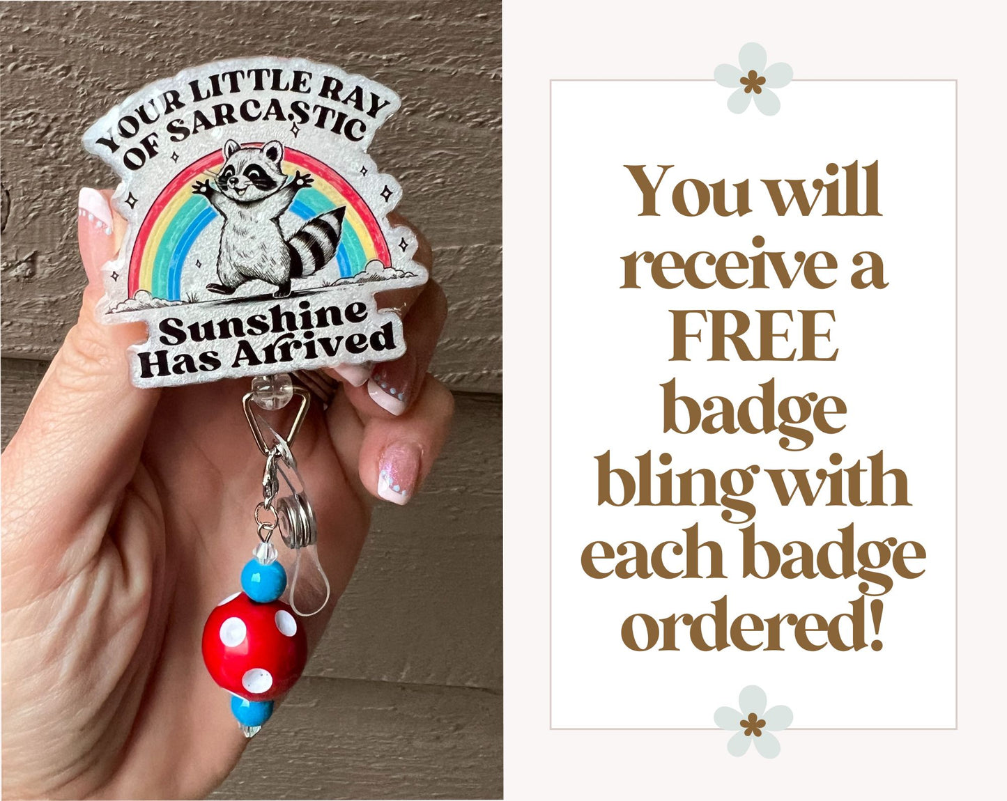 Your Little Ray of Sarcastic Sunshine Badge Reel – Funny Rainbow Raccoon ID Clip with Free Badge Bling!