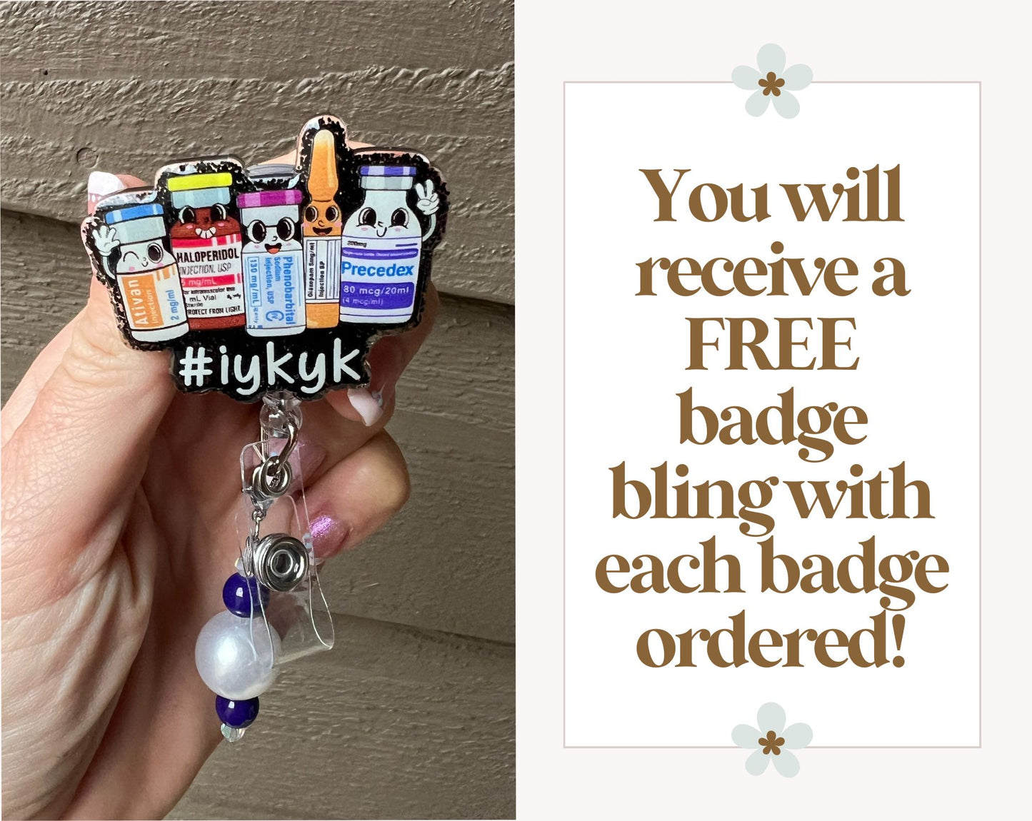 IYKYK Medication Badge Reel - Funny ICU/ED Nurse Reel with Free Badge Bling!