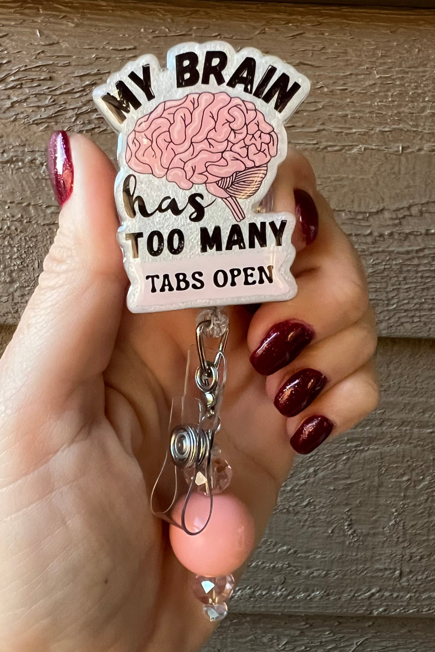 My Brain Has Too Many Tabs Open Funny Badge Reel with Free Badge Bling!
