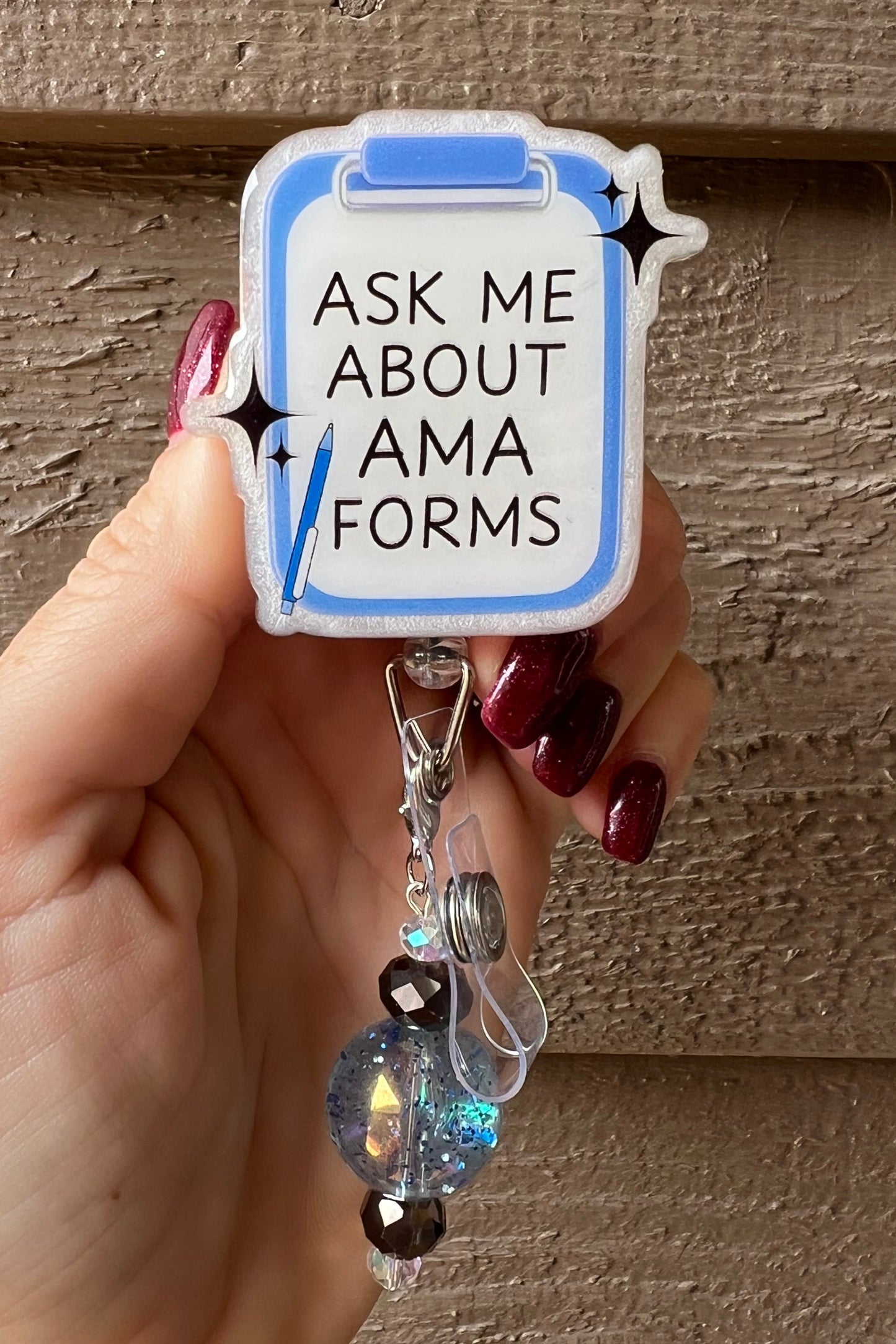 “Ask Me About AMA Forms” Funny Badge Reel Badge Reel  with Free Badge Bling!