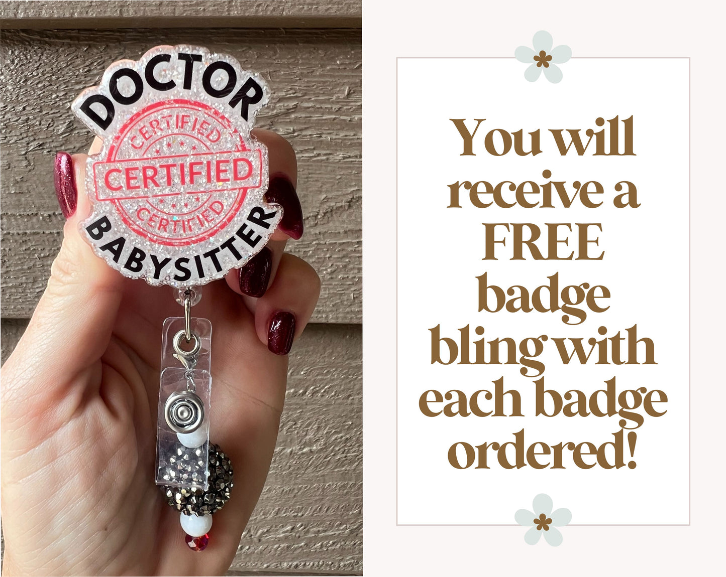 Certified Doctor Babysitter Funny Badge Reel with Free Badge Bling!